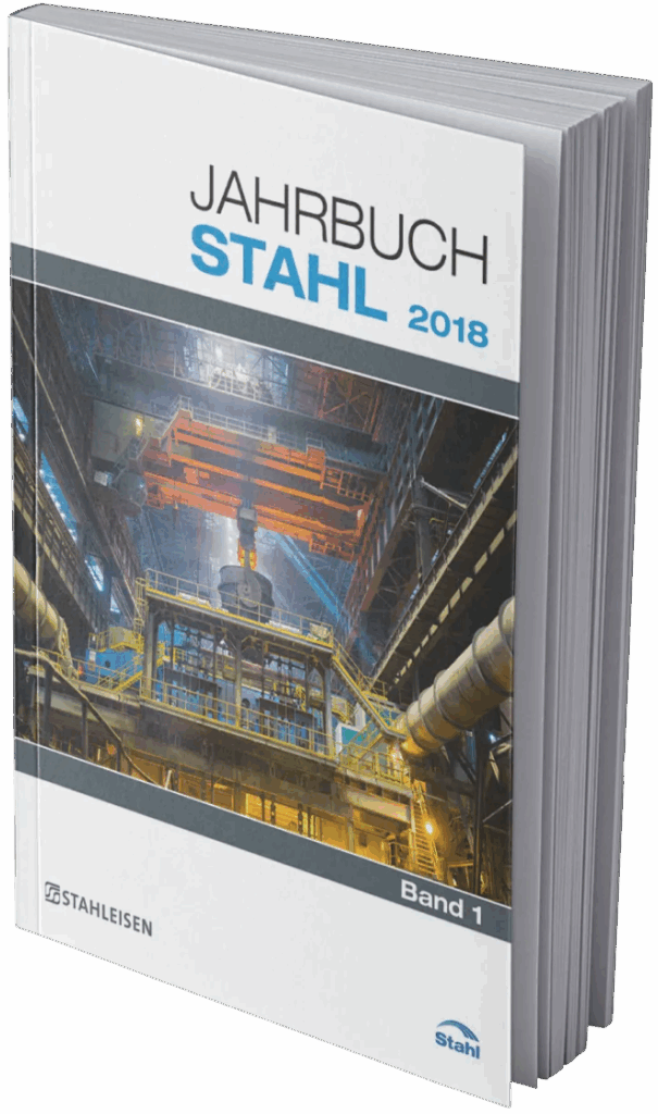 Jahrbuch Stahl 2018 - Fachliteratur über Stahlindustrie und -technologien
