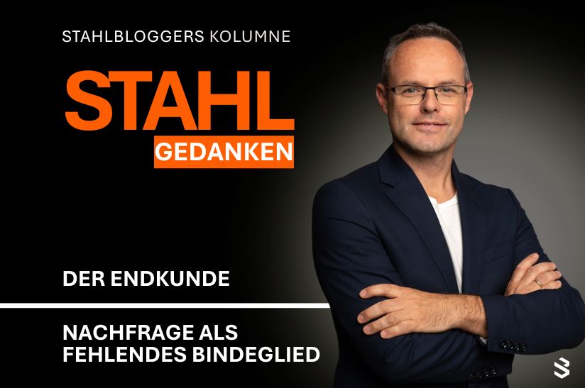 Kolumne Stahlgedanken: Nachfrage als Schlüssel im Stahlvertrieb.