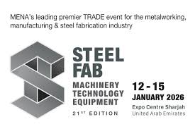 SteelFab 2026: Messe für Metallverarbeitung und Stahl in Sharjah, VAE